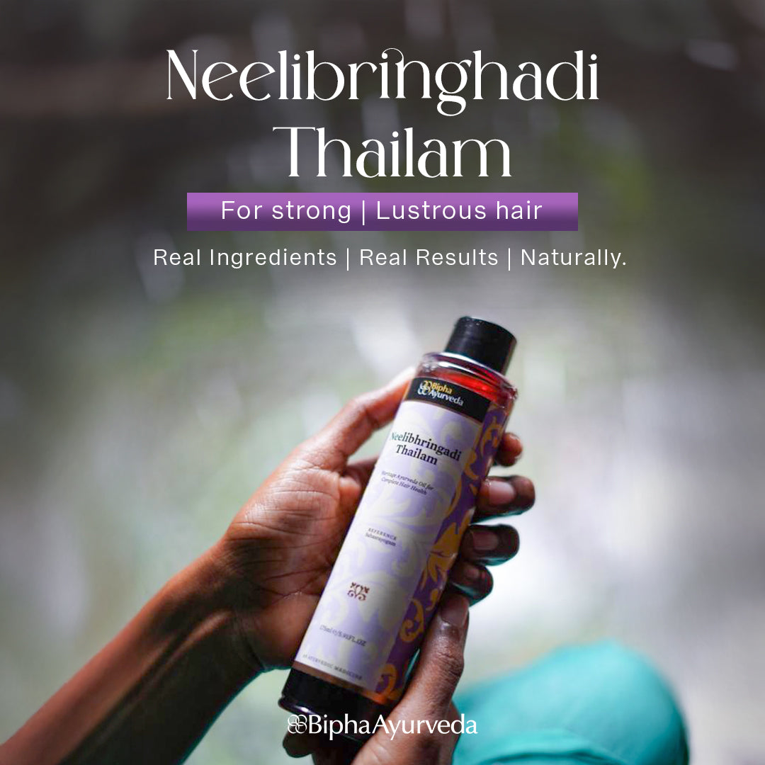 Why Neelibhringadi Thailam Is the Go-To Ayurvedic Hair Oil for Growth & Strength