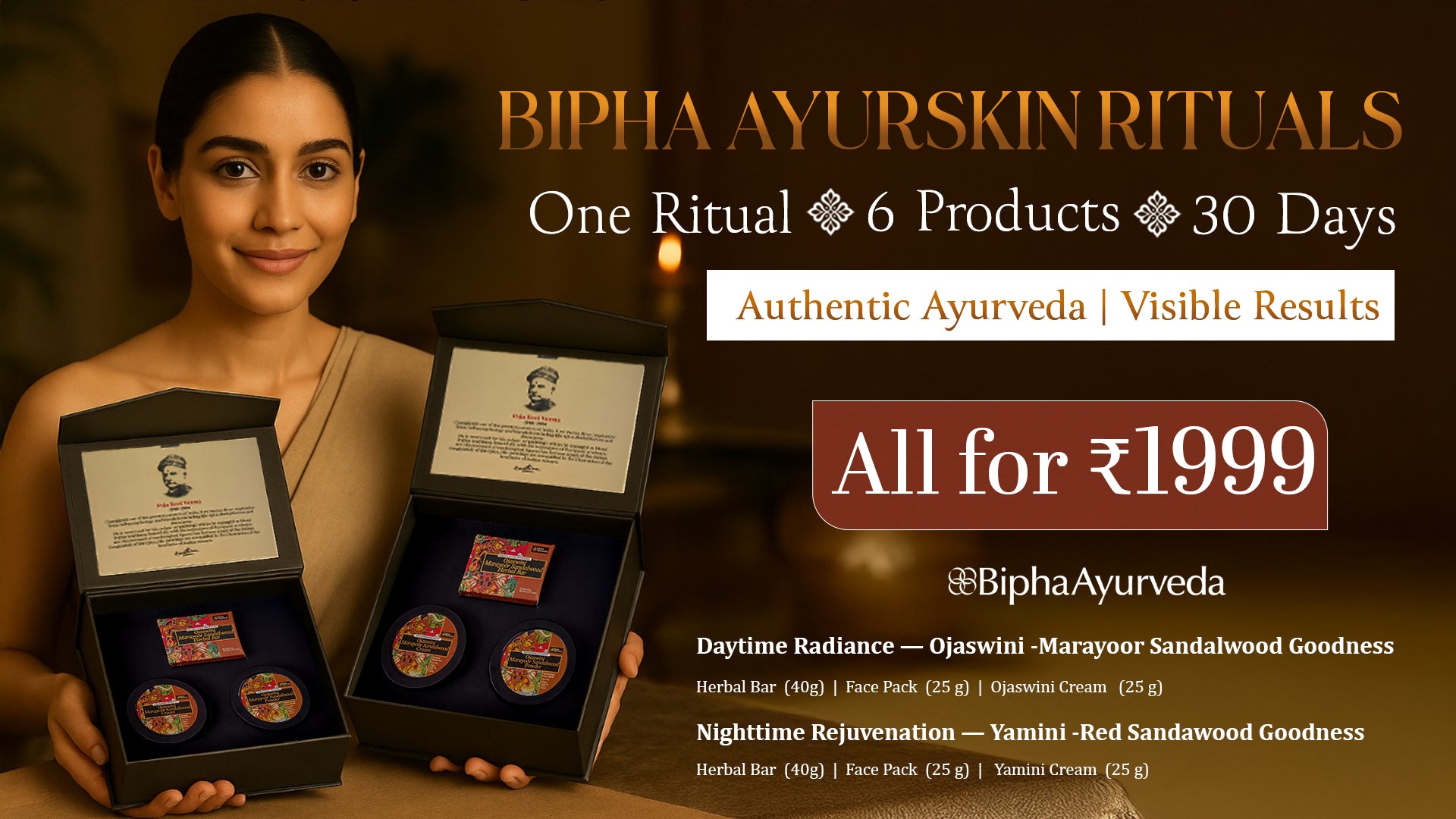 Bipha Ayurskin Rituals: 6 Products  -Day and Night Essentials  -30 Days Glow Package